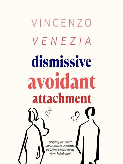 Title details for Dismissive Avoidant Attachment by Vincenzo Venezia - Wait list
